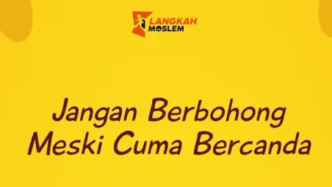 Integritas Dimulai dari Lisan: Bahaya Bohong dalam Candaan