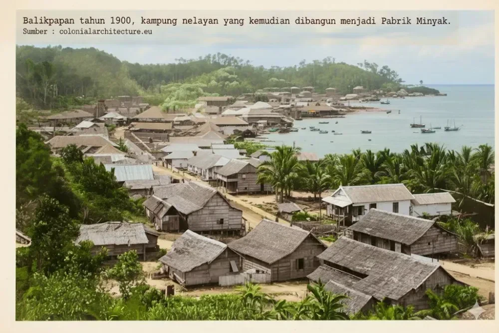 Wajah Asli Balikpapan 1900: Kampung dan Kota Minyak