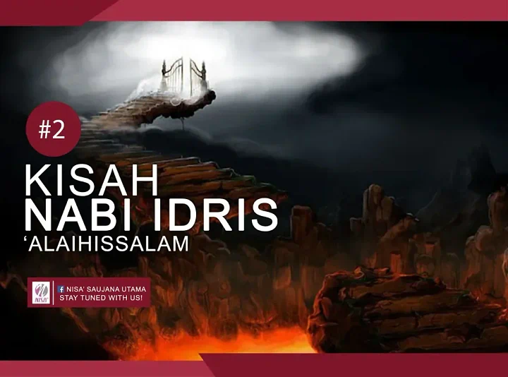 Nabi Idris: Pelopor Tulisan, Penegak Keadilan, dan Wafat di Langit