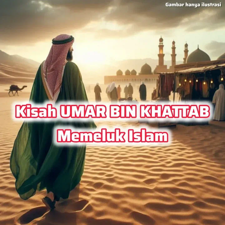 Kisah Umar bin Khattab: Penentang Jadi Pelindung Islam