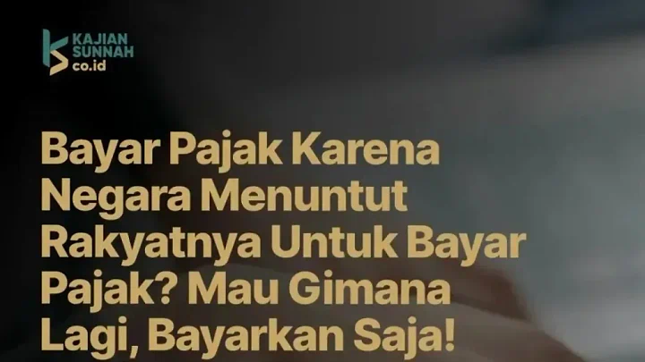 Menjawab Hukum Membayar Pajak: Perspektif Fikih Kontemporer