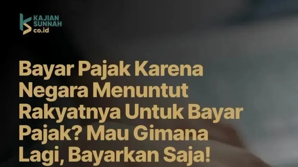 Menjawab Hukum Membayar Pajak: Perspektif Fikih Kontemporer