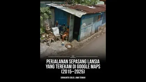 10 Tahun Cinta Lansia di Google Maps: Dari Bahagia Bersama hingga Rumah Dirobohkan π’