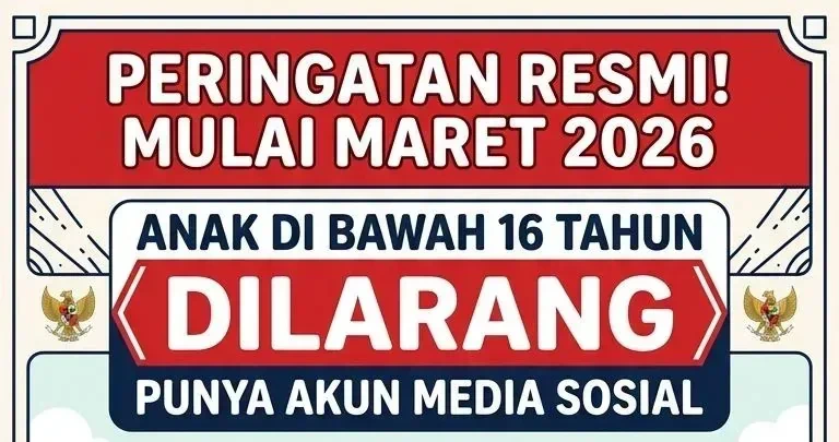 Pemerintah Resmi Larang Anak Dibawah 16 Tahun Punya Medsos Mulai Maret 2026
