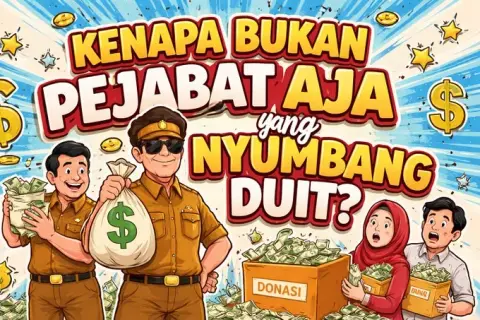 Kenapa Bukan Pejabat Aja yang Nyumbang Duit? Analisis Sistem dan Iuran Rakyat