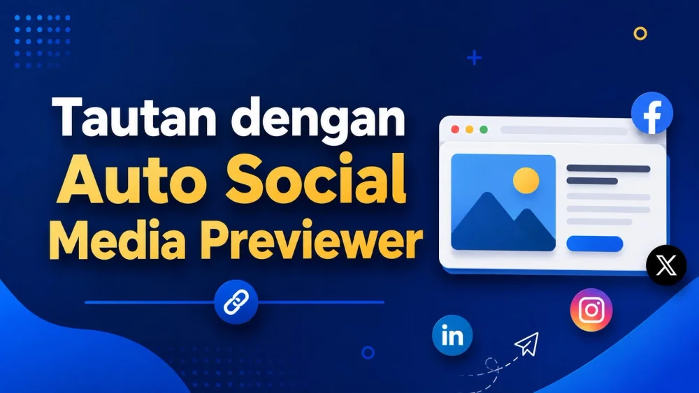 Cara Membuat Auto Social Media Previewer Responsive