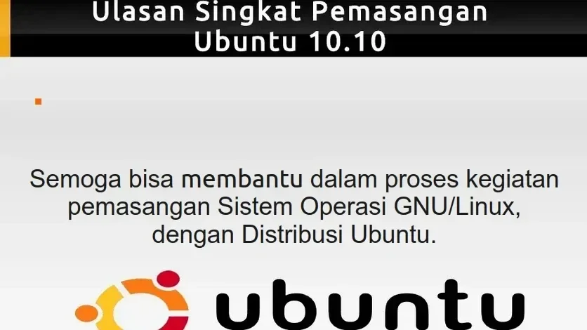 Pemasangan Ubuntu 10.10 - Panduan Santai & Lengkap