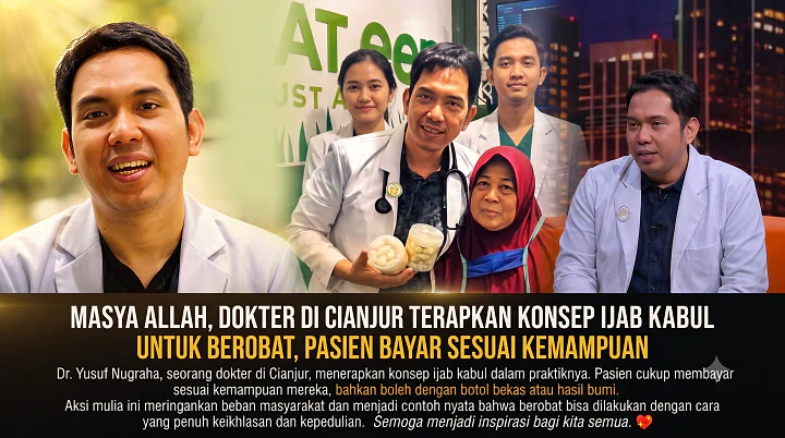 Kisah Inspiratif Dokter di Cianjur: Berobat Sistem Ijab Qabul