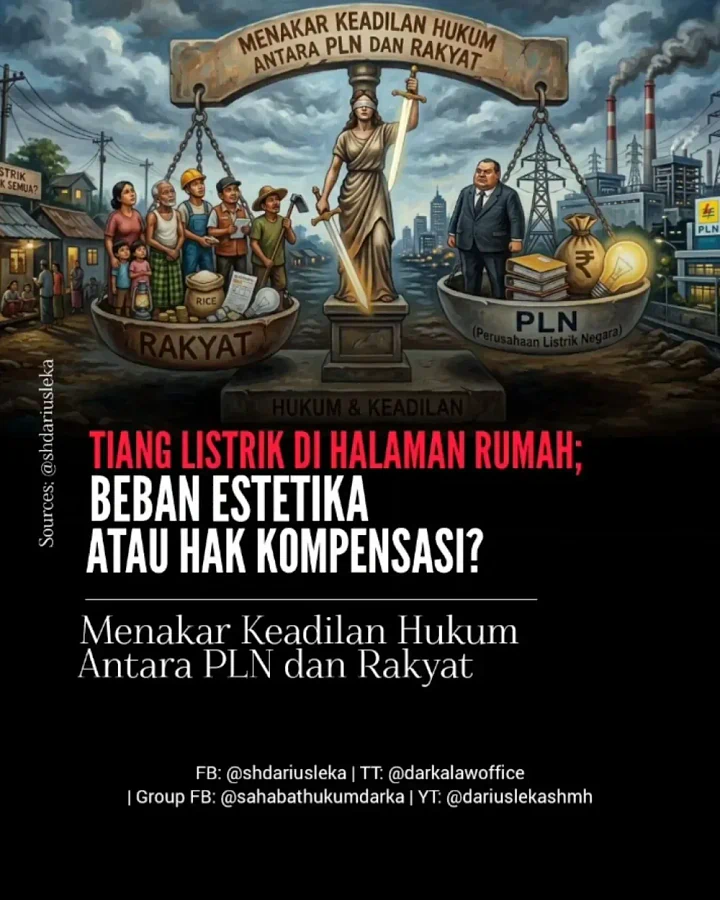 Tiang Listrik di Halaman Rumah: Beban Estetika atau Hak Kompensasi? Menakar Keadilan Hukum Antara PLN dan Rakyat
